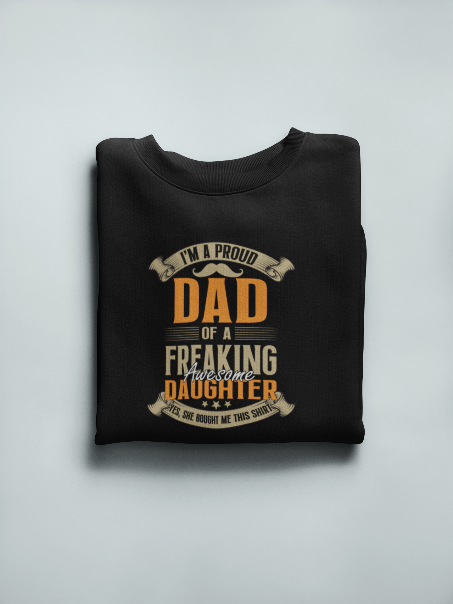 I'm a Proud Dad of a Freaking Awesome Daughter - Regular Classic Unisex T-shirt