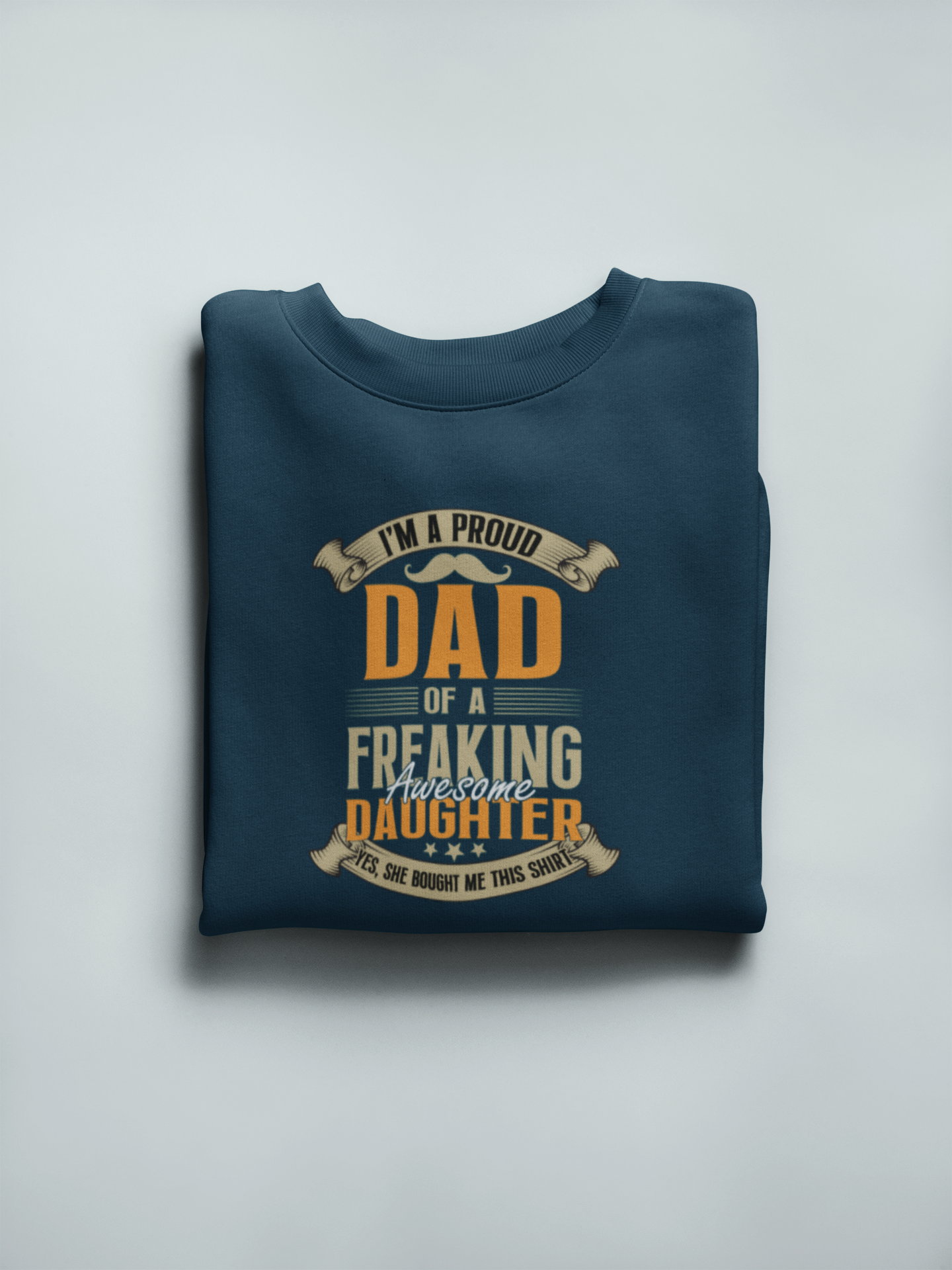 I'm a Proud Dad of a Freaking Awesome Daughter - Regular Classic Unisex T-shirt