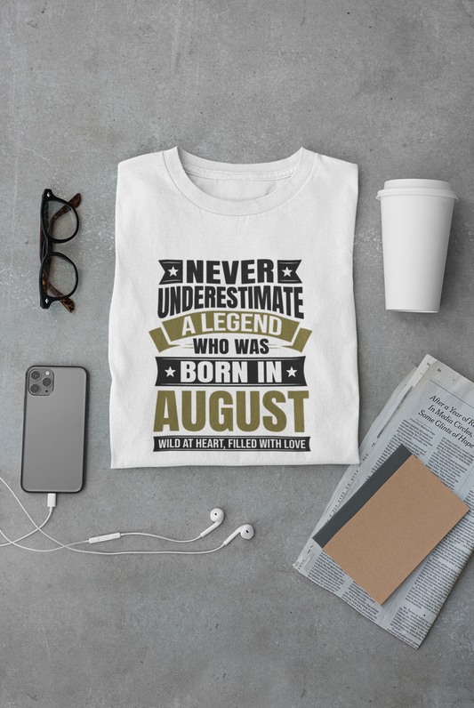 Never Underestimate a Legend Born in August Limited Edition Regular T-shirt