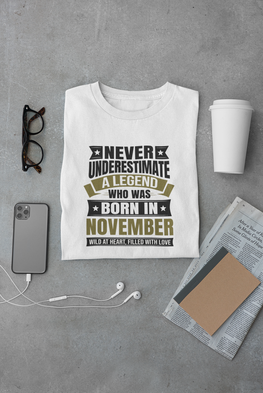 Never Underestimate a Legend Born in November Limited Edition Regular T-shirt