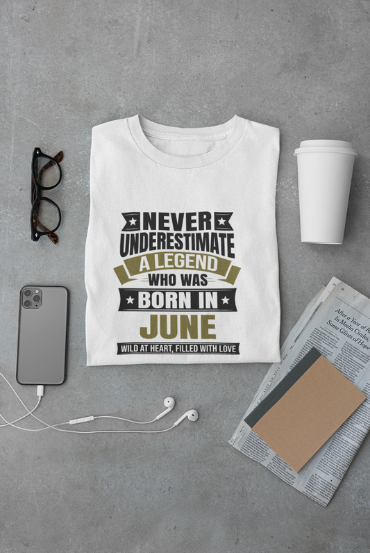 Never Underestimate a Legend Born in June Limited Edition Regular T-shirt