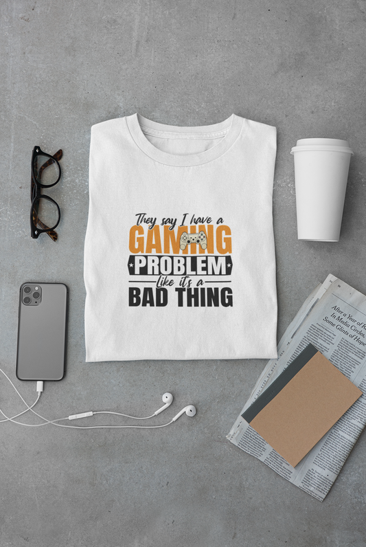 "They say I have a Gaming Problem" Regular Classic T-shirt