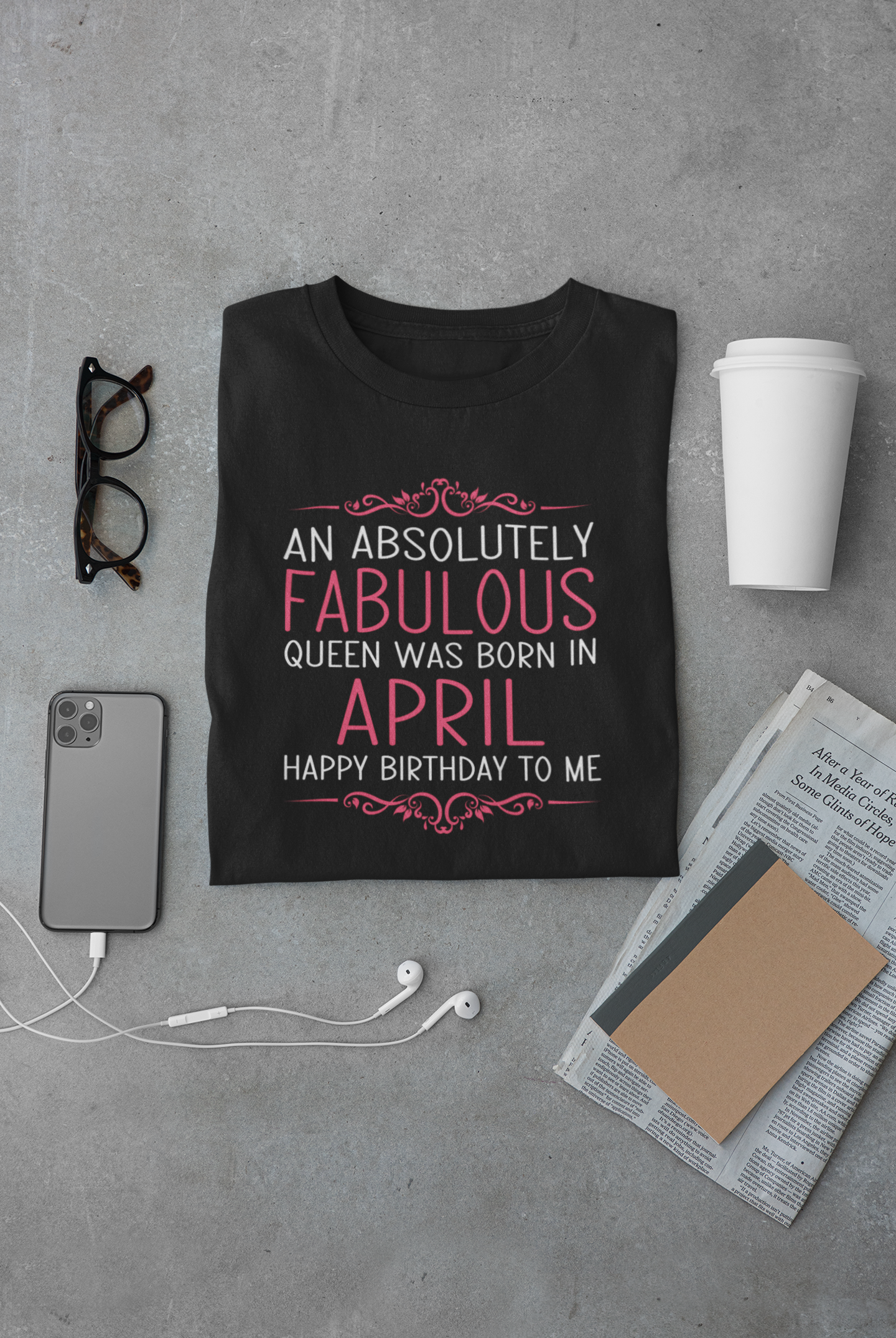 An Absolutely Fablous Queen Was Born In April