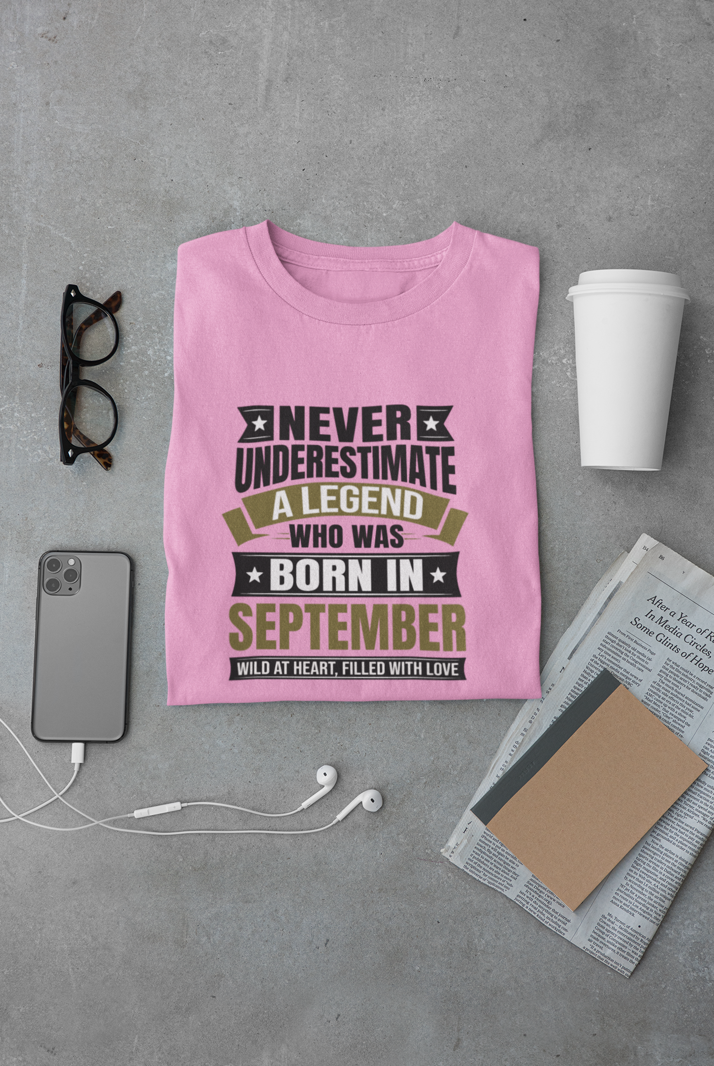 Never Underestimate a Legend Born in September Limited Edition Regular T-shirt