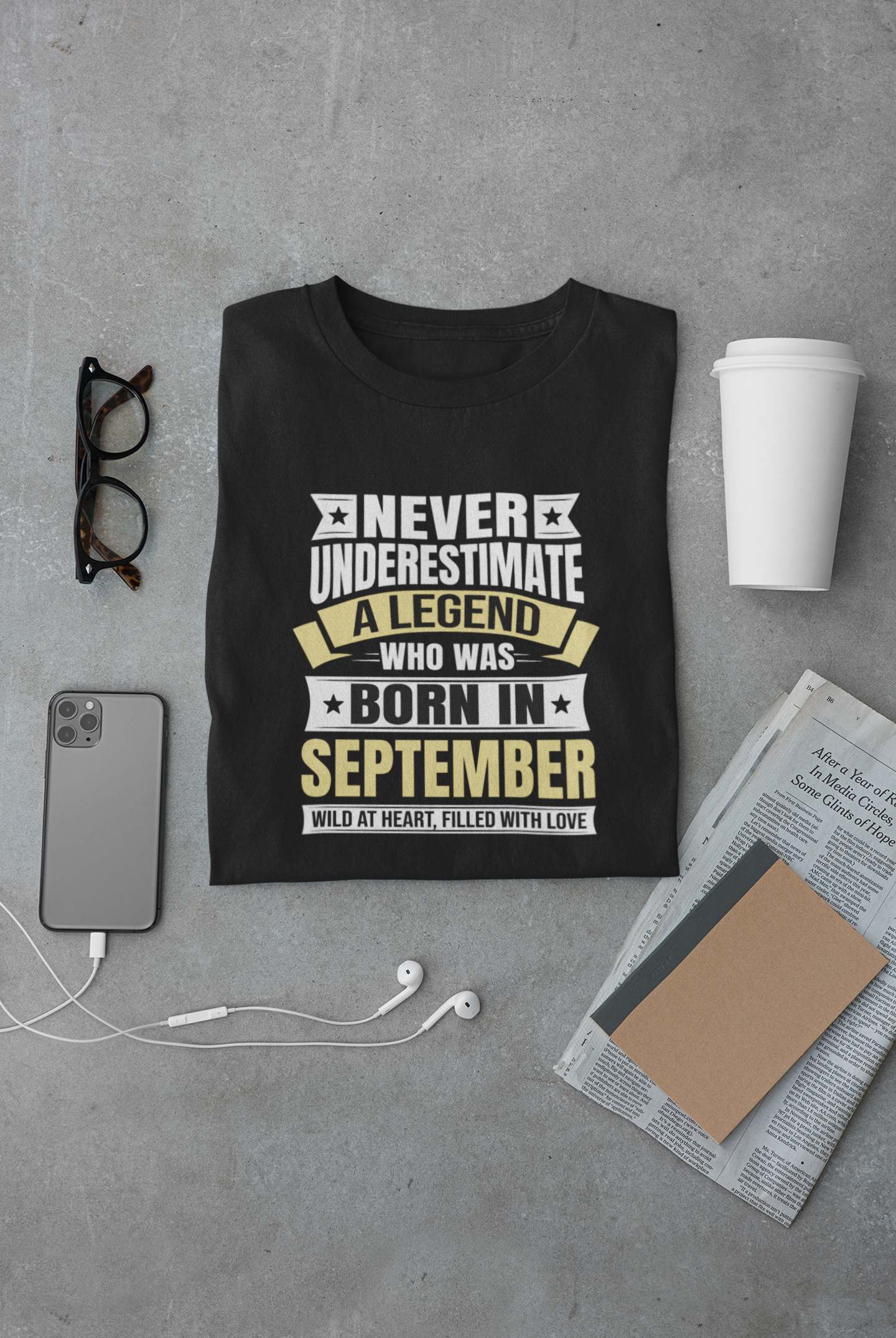 Never Underestimate a Legend Born in September Limited Edition Regular T-shirt