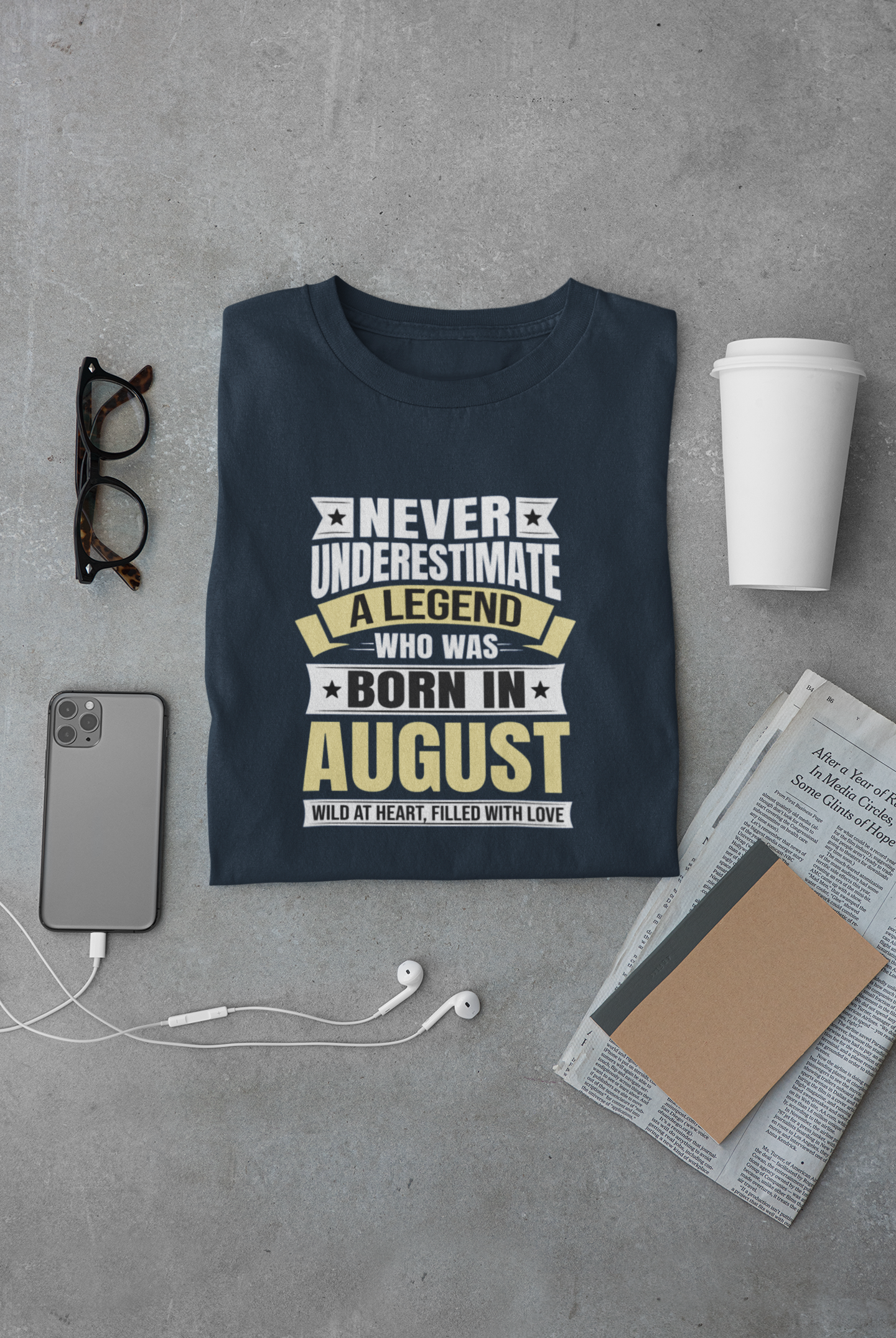 Never Underestimate a Legend Born in August Limited Edition Regular T-shirt