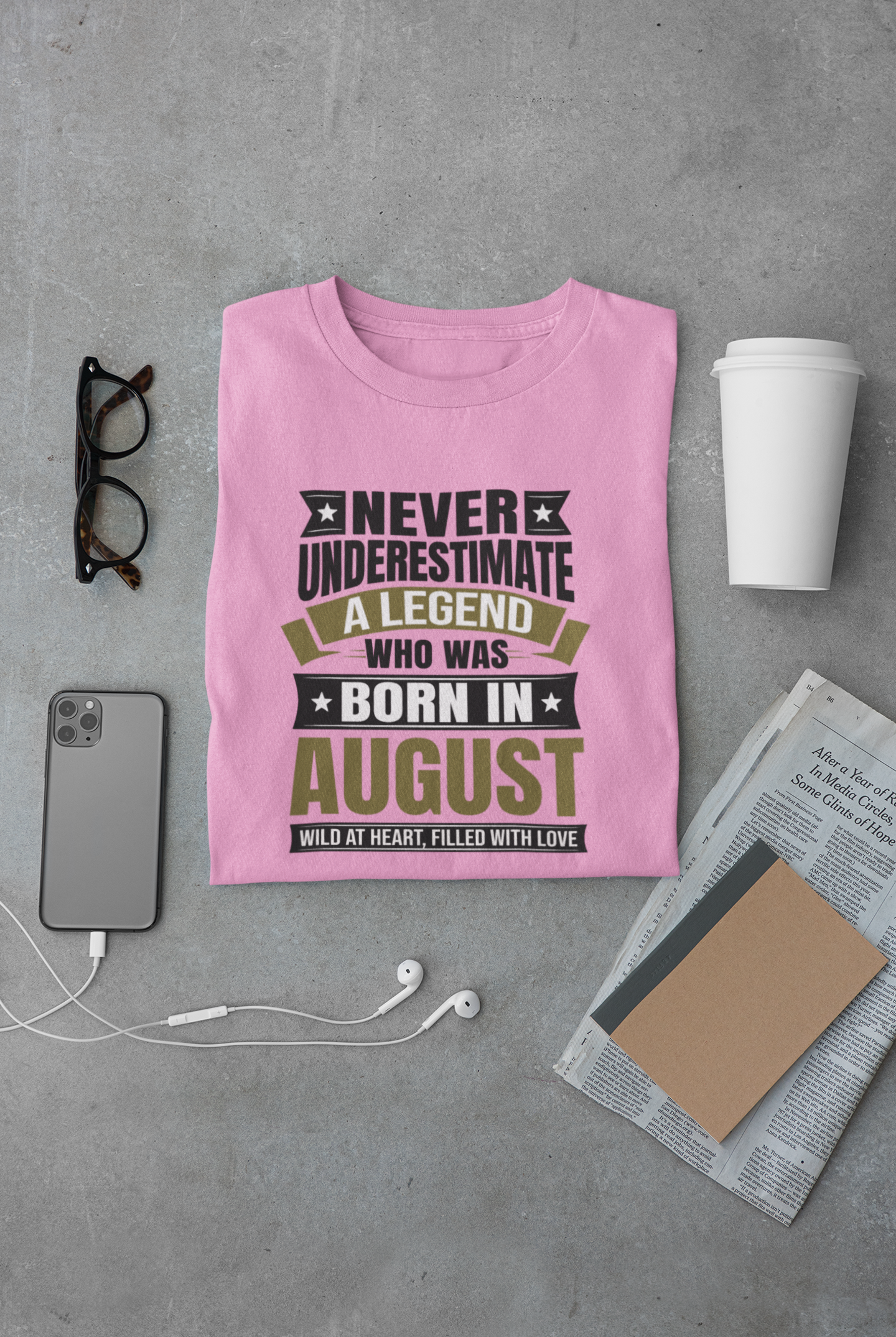 Never Underestimate a Legend Born in August Limited Edition Regular T-shirt