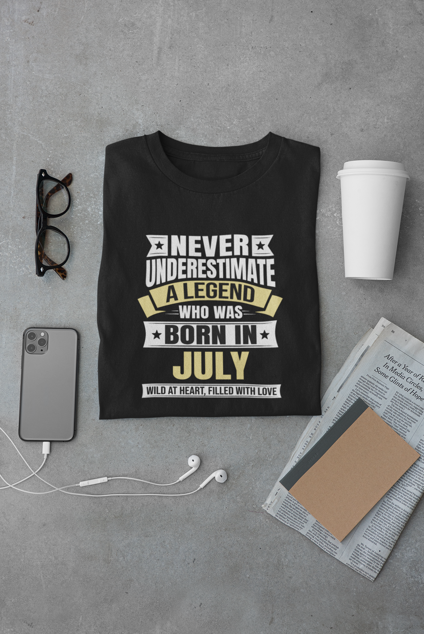 Never Underestimate a Legend Born in July Limited Edition Regular T-shirt