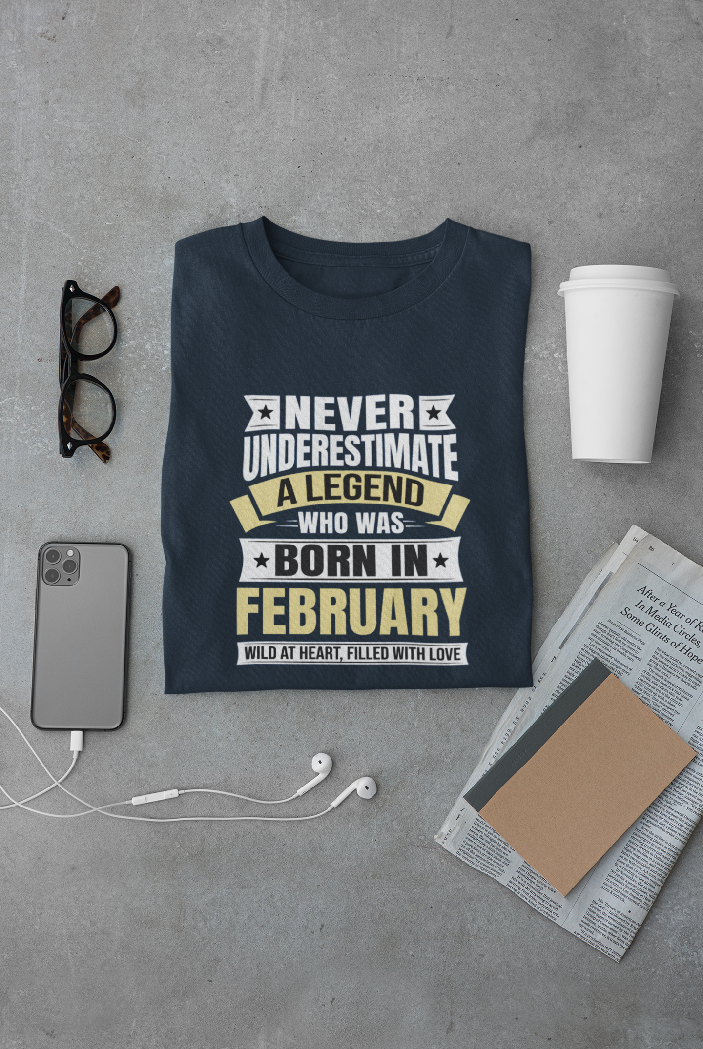 Never Underestimate a Legend Born in February Limited Edition Regular T-shirt