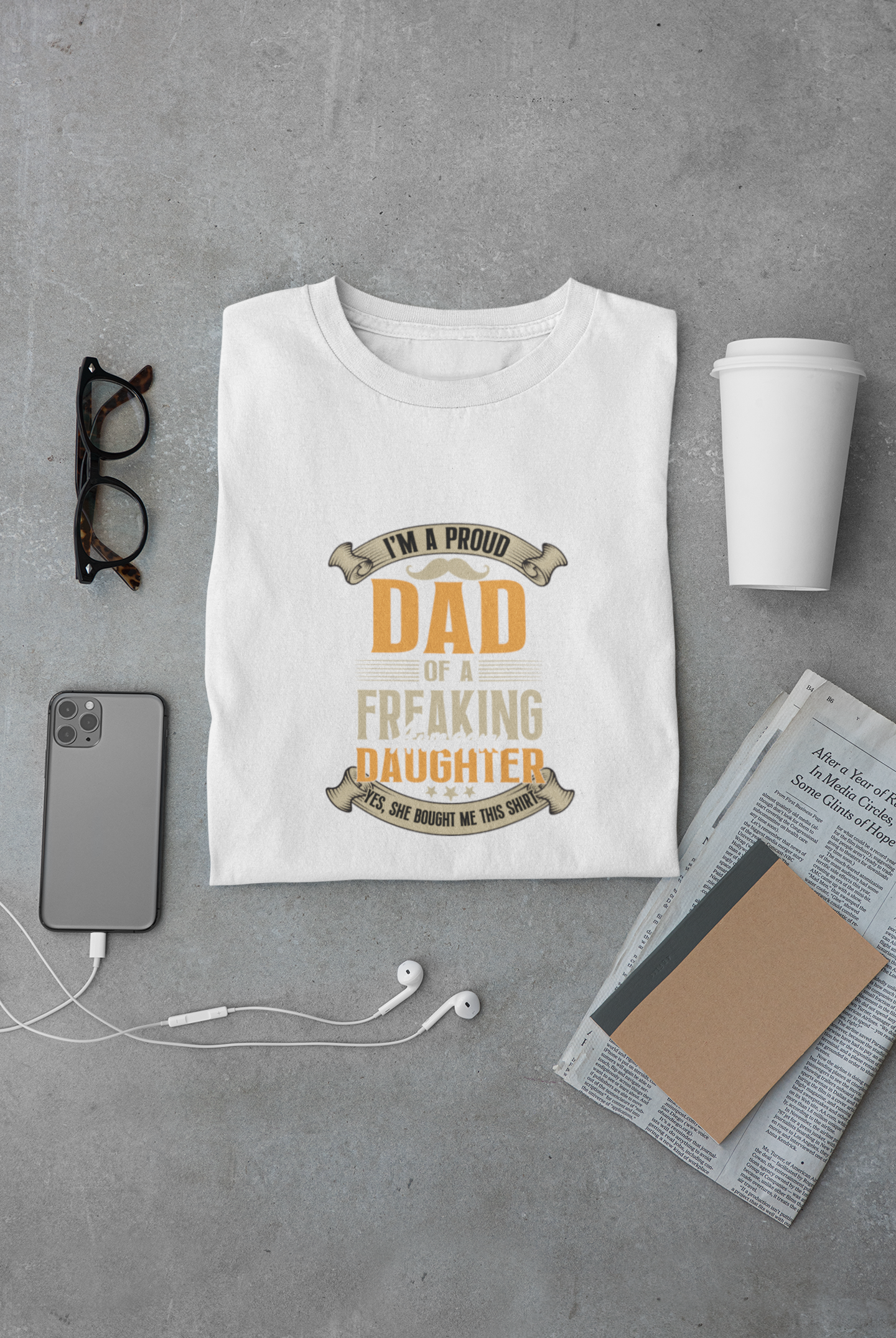 I'm a Proud Dad of a Freaking Awesome Daughter - Regular Classic Unisex T-shirt