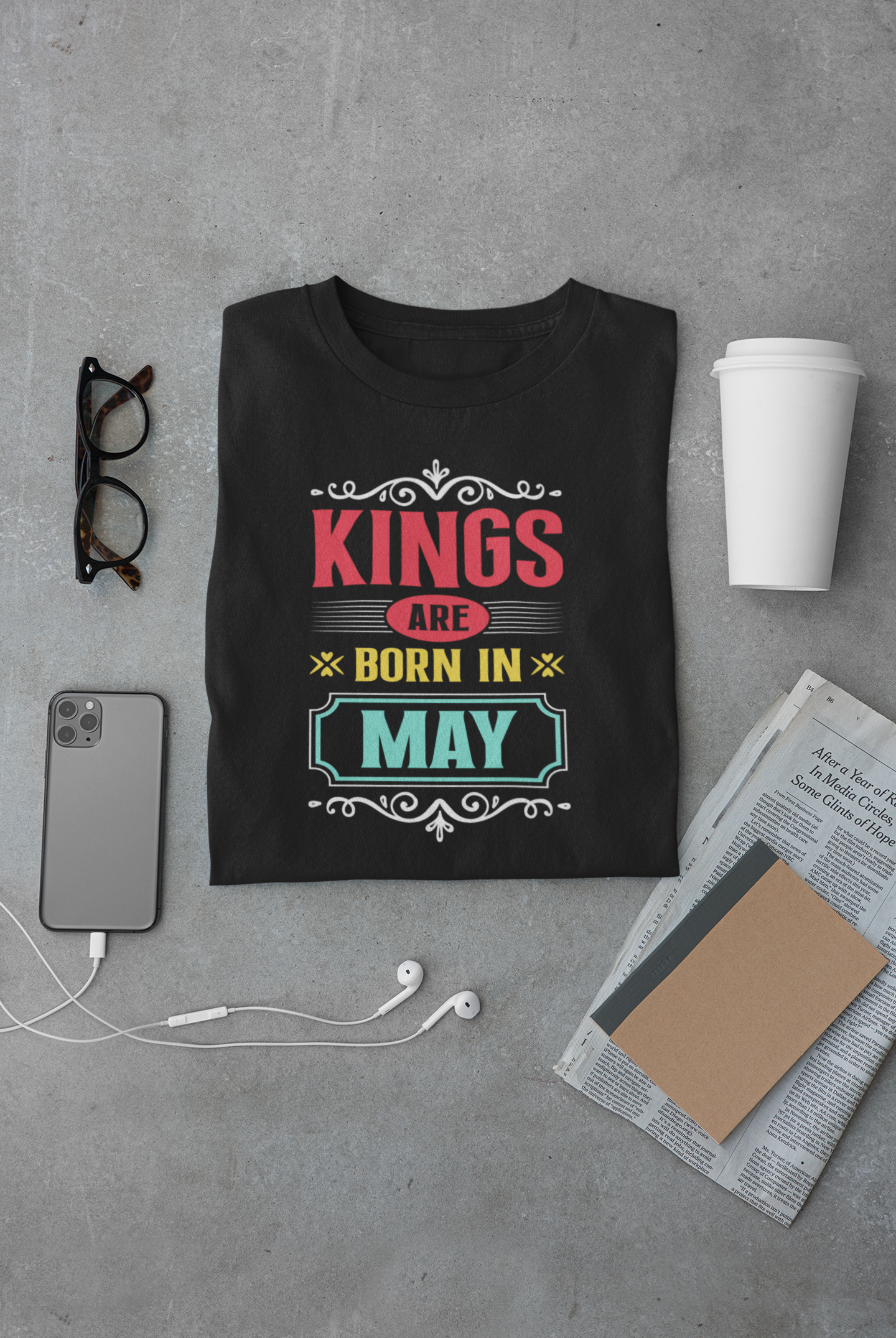 Kings are born in May Limited Edition T-shirt