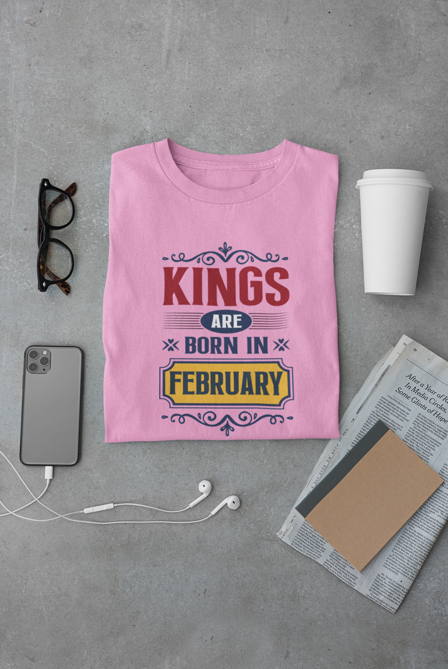 Kings are born in February Limited Edition T-shirt