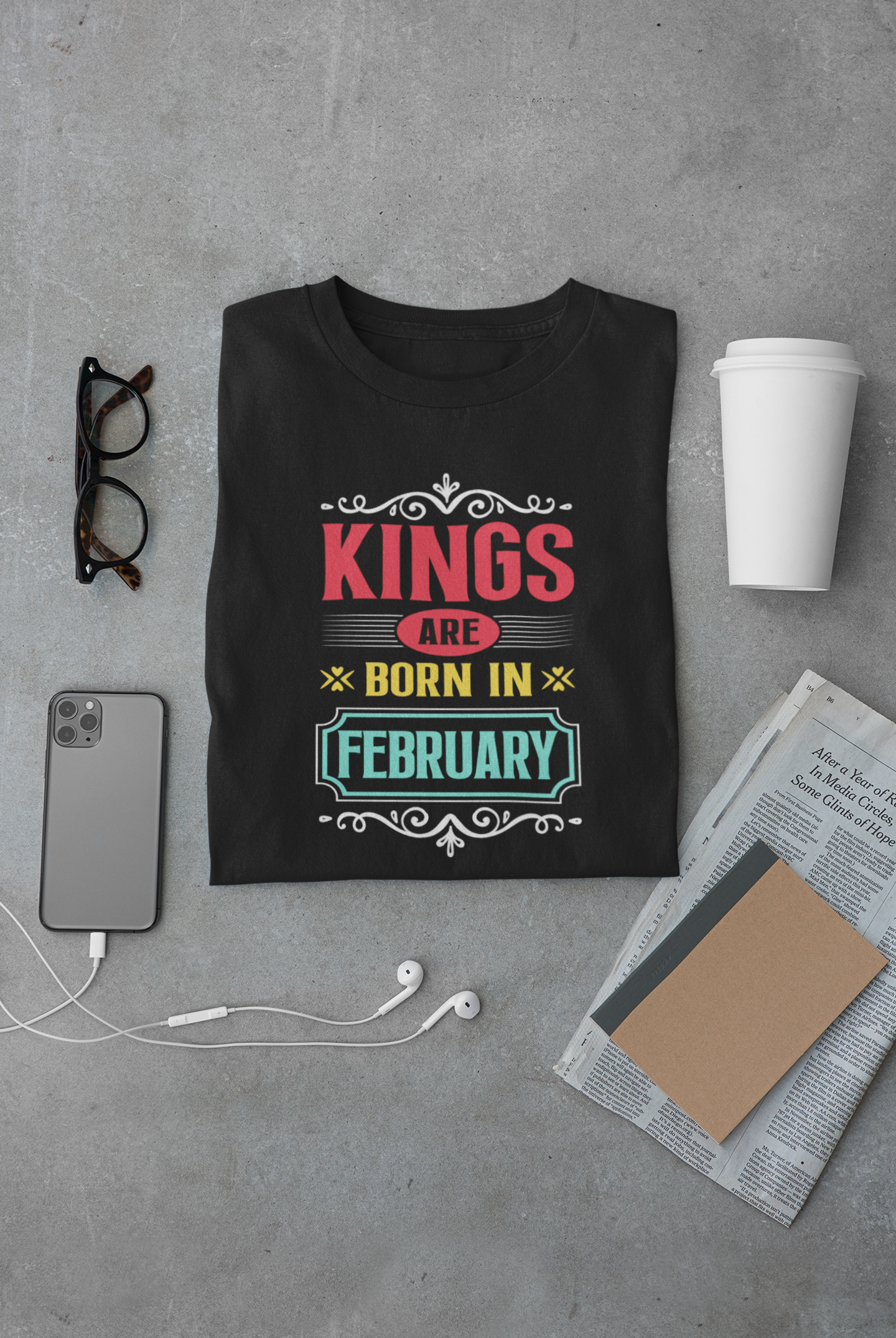 Kings are born in February Limited Edition T-shirt