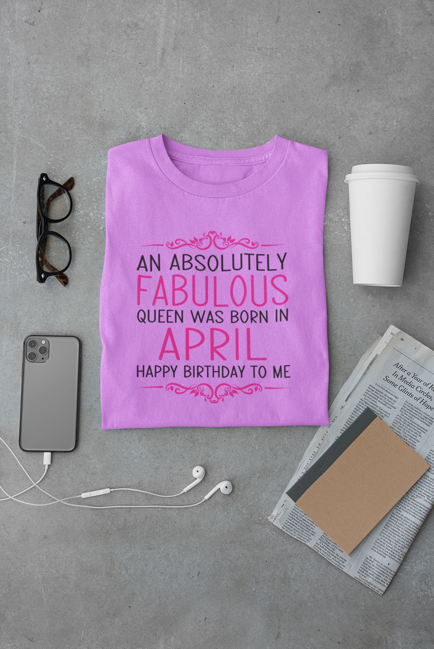 An Absolutely Fablous Queen Was Born In April