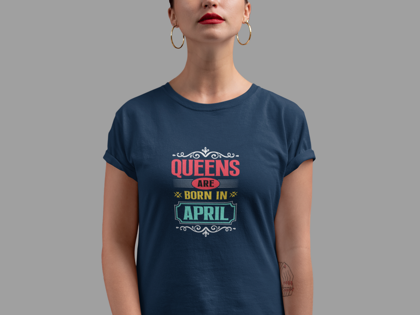 Queens are born in April Limited Edition T-shirt