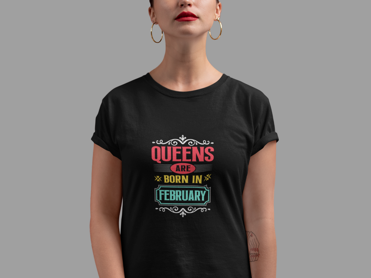 Queens are born in February Limited Edition T-shirt