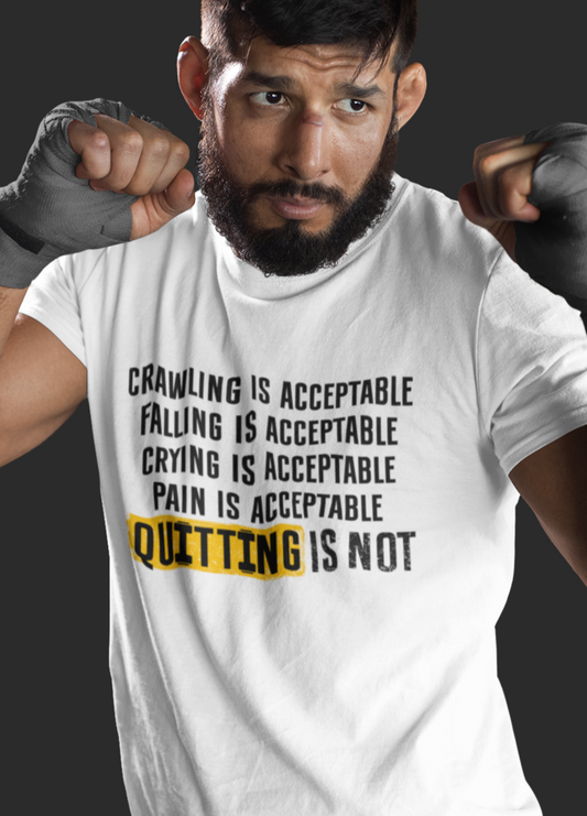 Pain is Acceptable, Quitting is NOT! - Regular Classic Unisex T-shirt